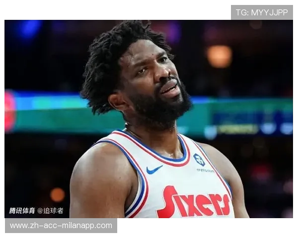 76人新援首秀惊艳，恩比德大赞潜力，76人队恩比德受伤